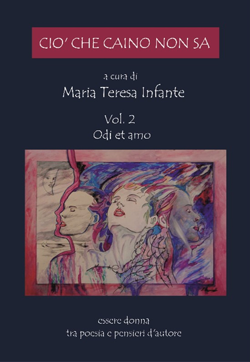 Ciò che Caino non sa. Vol. 2: Odi et amo