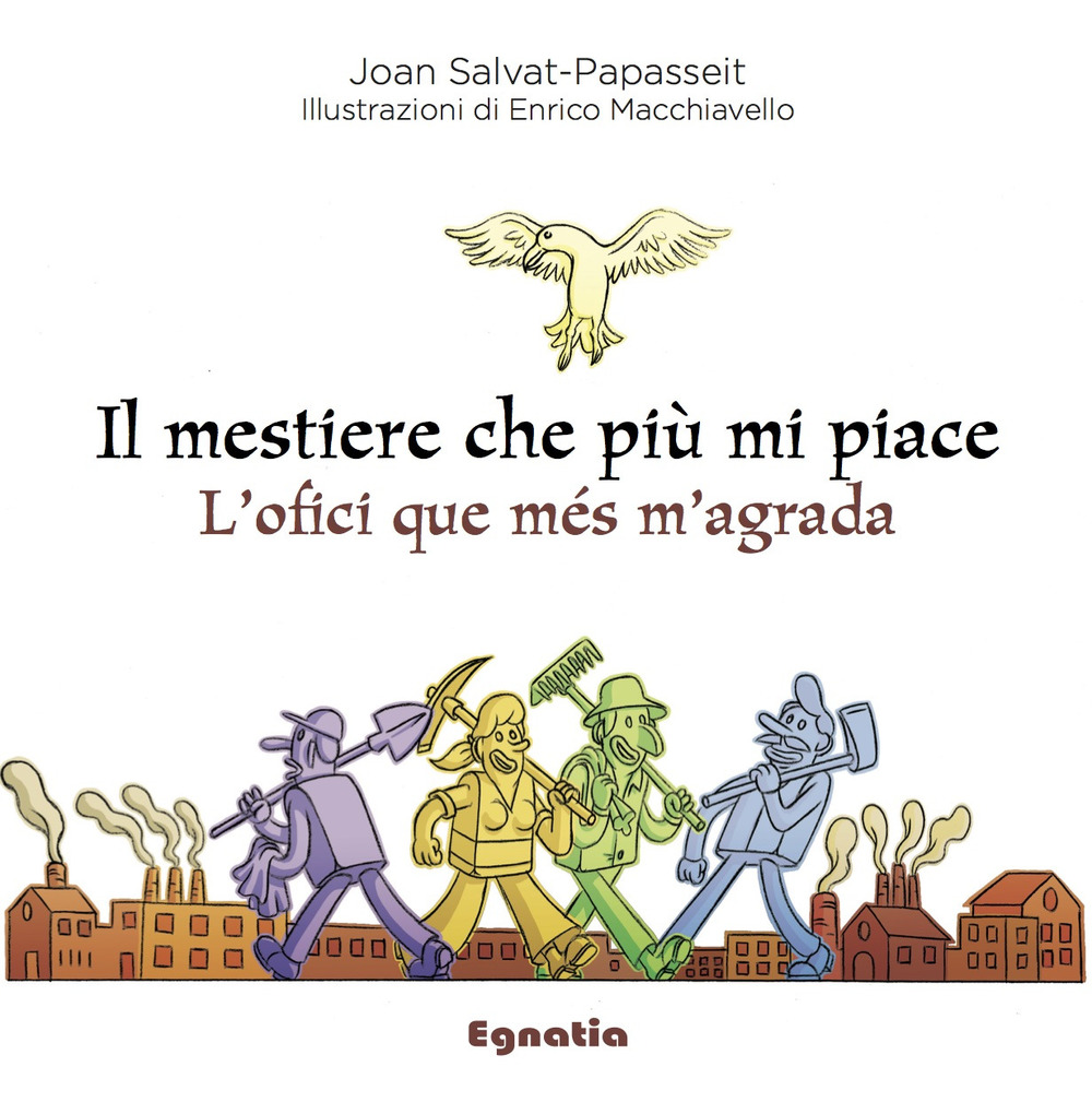 Il mestiere che più mi piace-L'ofici que més m'agrada