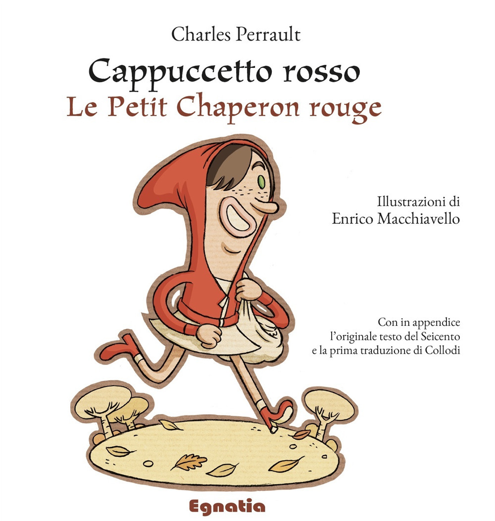 Cappuccetto Rosso. Testo francese a fronte