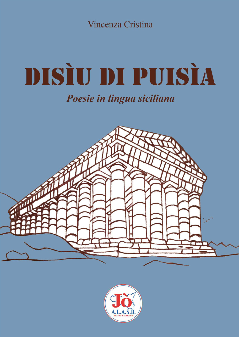Disìu di puisìa. Poesie in lingua siciliana