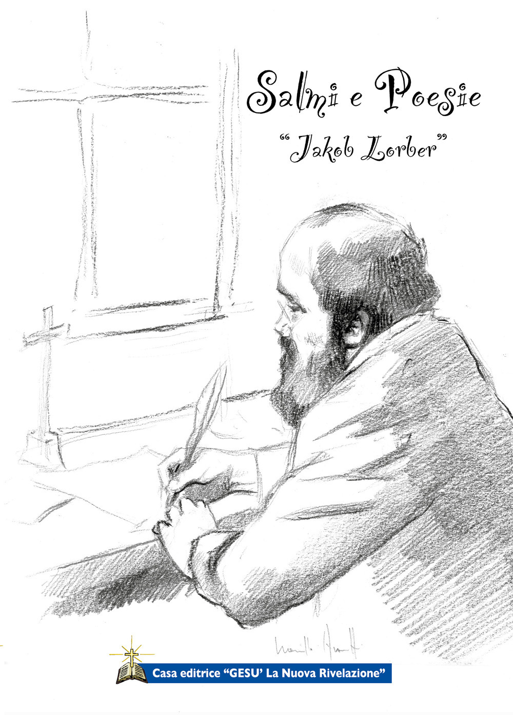 Salmi e Poesie dettati dal Signore a Jakob Lorber