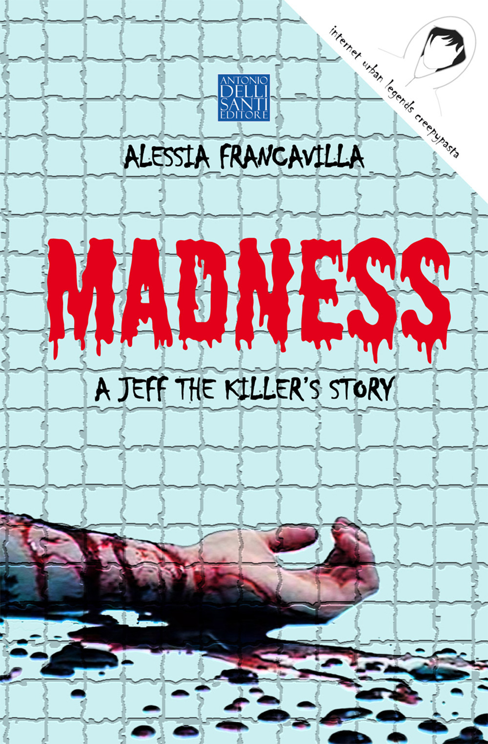 Madness. A Jeff the killer's story
