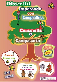 Divertiti imparando con Lampadino, Caramella e Zampacorta