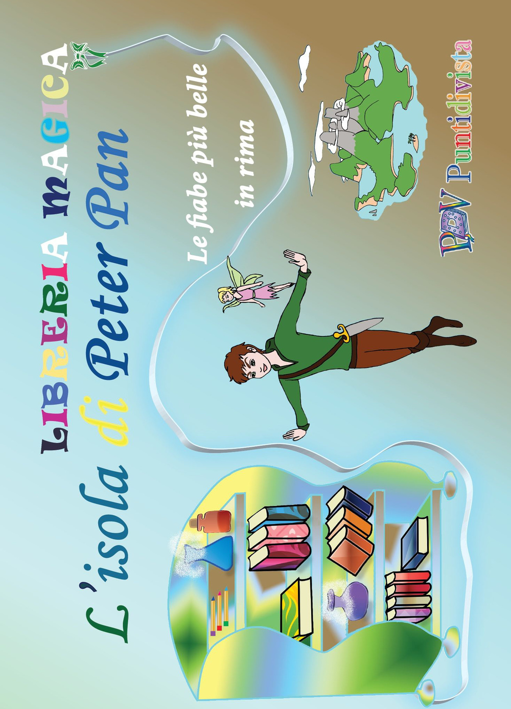 L'isola di Peter Pan. Le fiabe più belle in rima