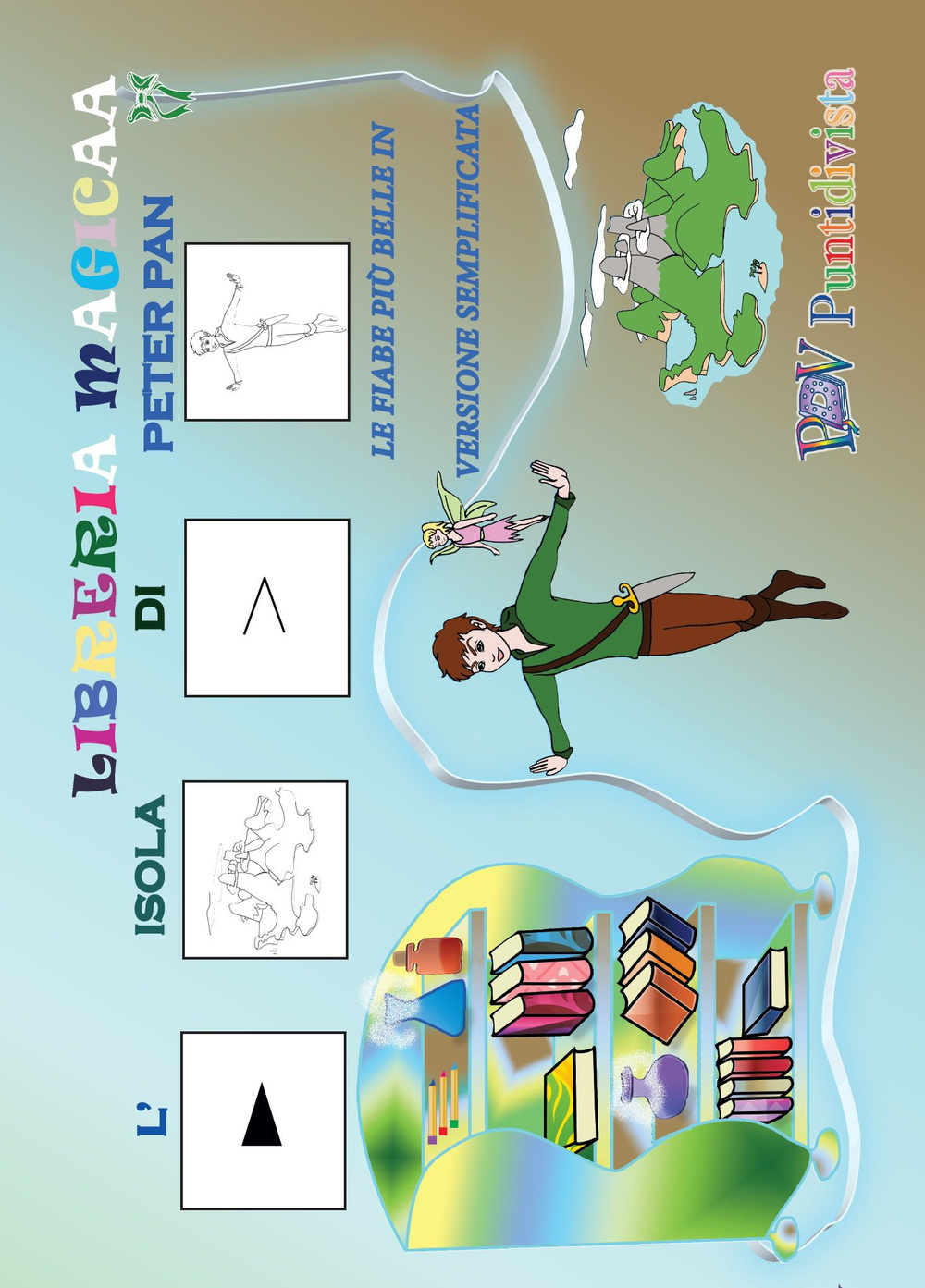 L'isola di Peter Pan. Le fiabe più belle in versione semplificata. Ediz. CAA