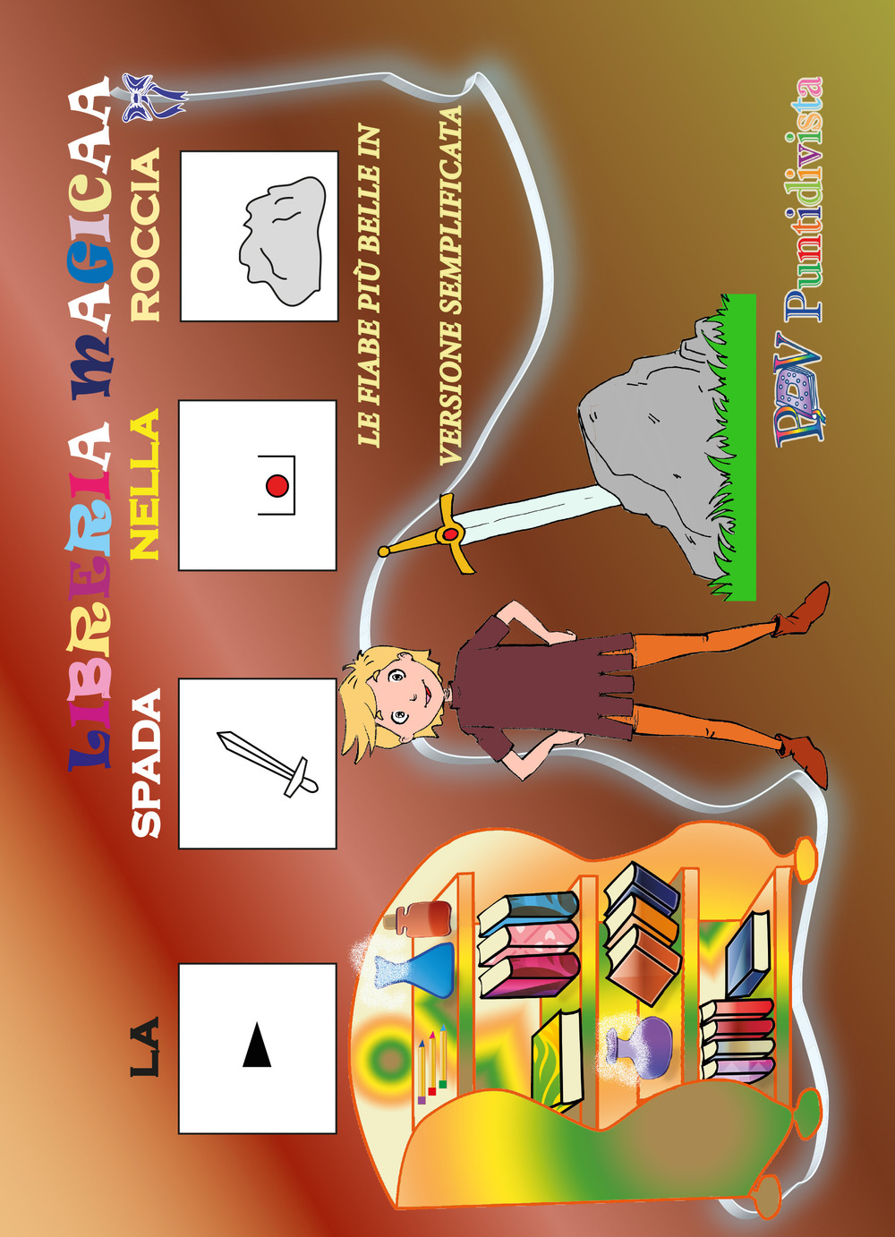 La spada nella roccia. Ediz. CAA