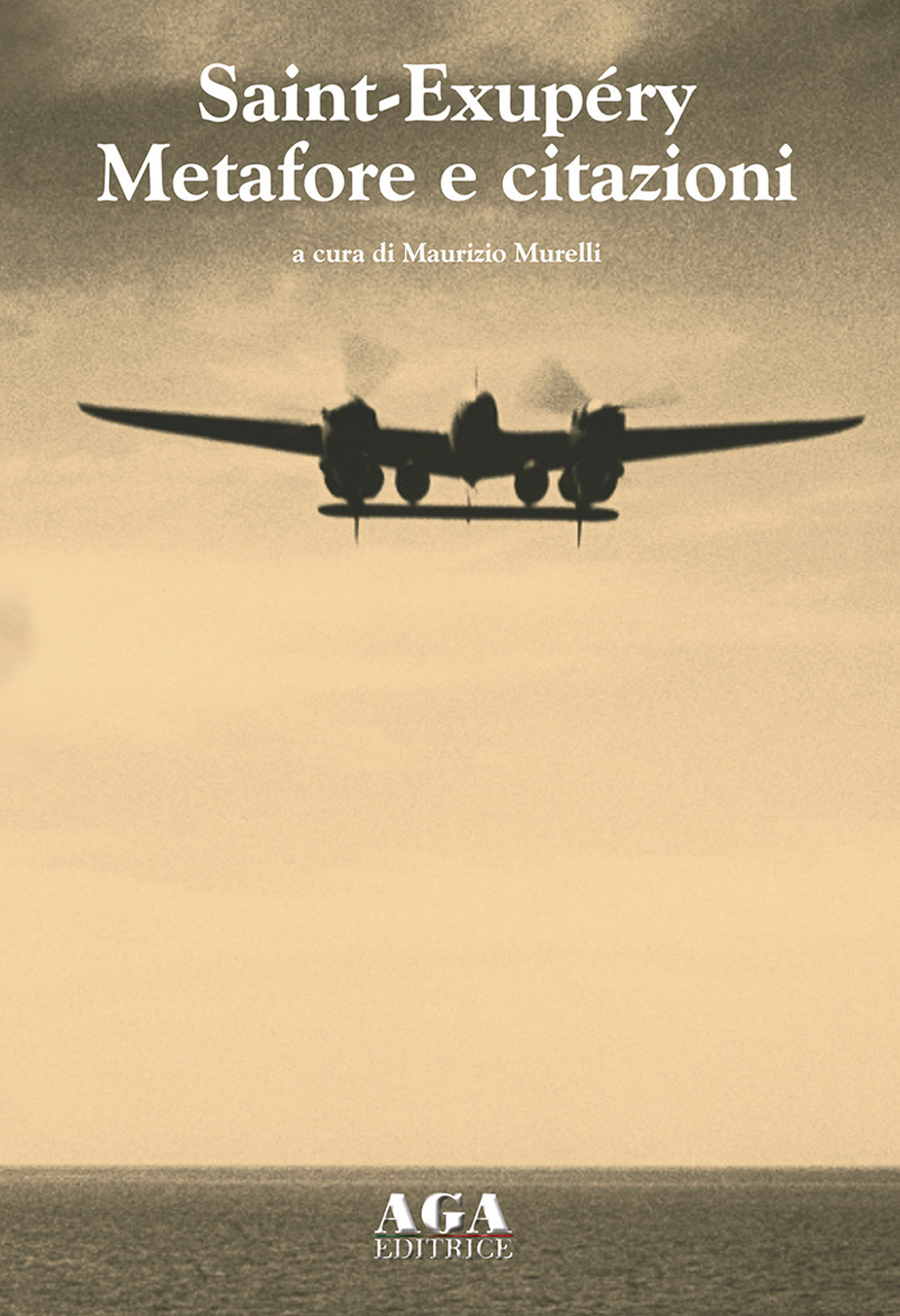 Saint-Exupéry. Metafore e citazioni