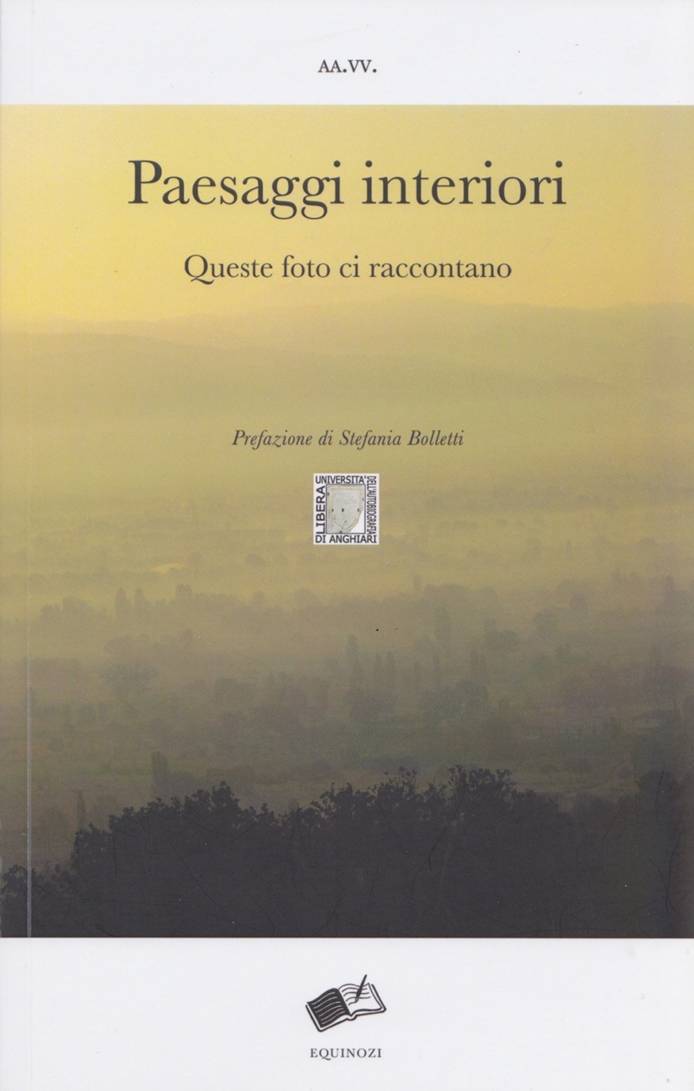 Paesaggi interiori. Queste foto ci raccontano