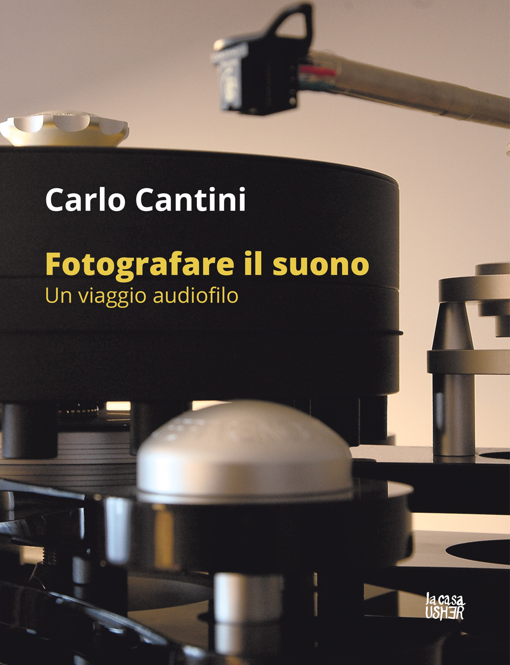 Fotografare il suono. Un viaggio audiofilo