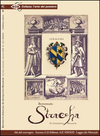 Benvenuto Stracca. Ex antiquitate renascor. Atti del Convegno (22 febbraio 2013)
