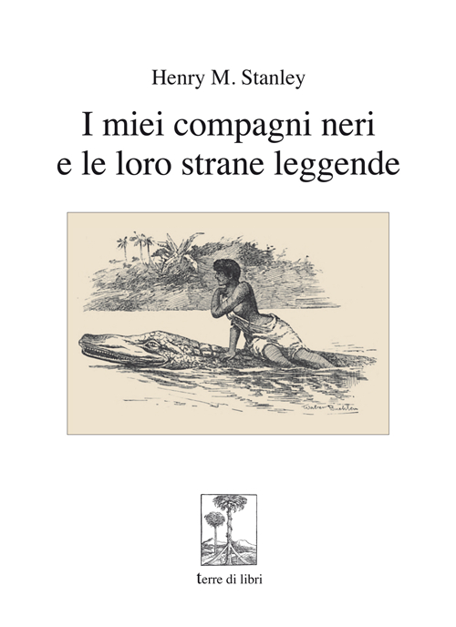 I miei compagni neri e le loro strane leggende
