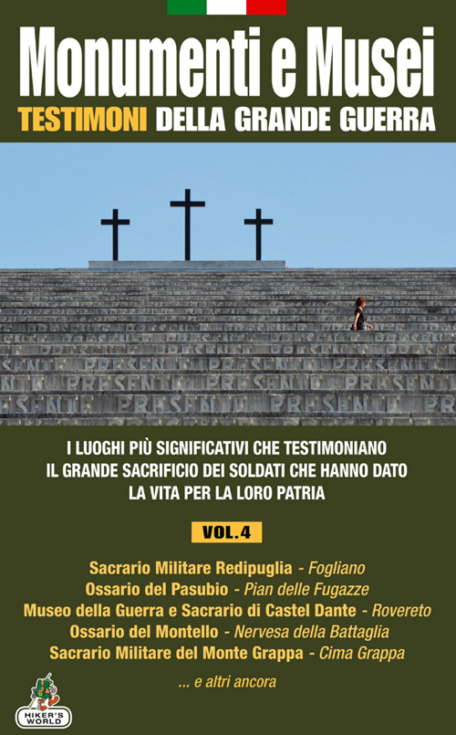 Monumenti e musei testimoni della grande guerra. Vol. 4