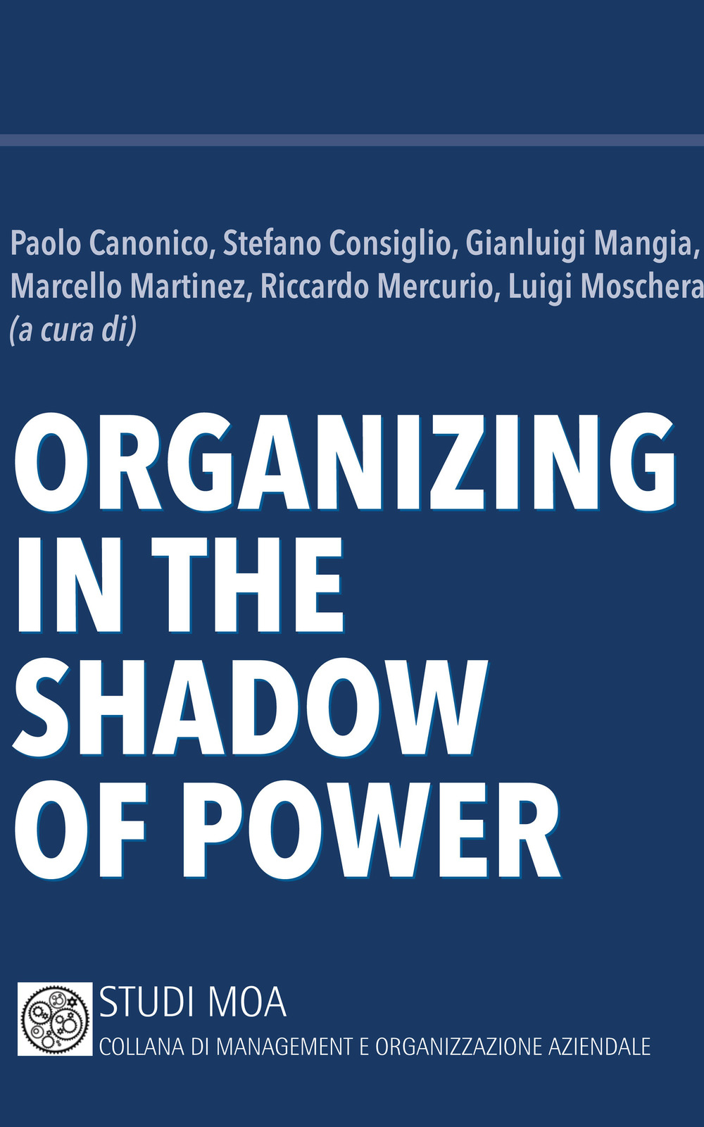 Organizing in the shadow of power