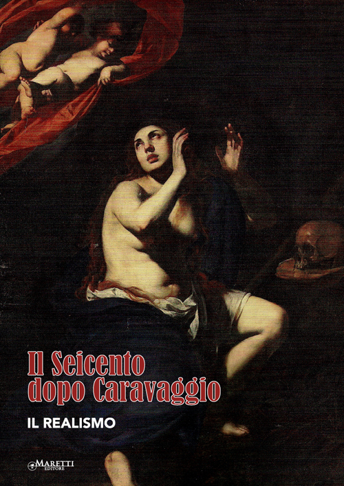 Il seicento dopo Caravaggio. Il realismo