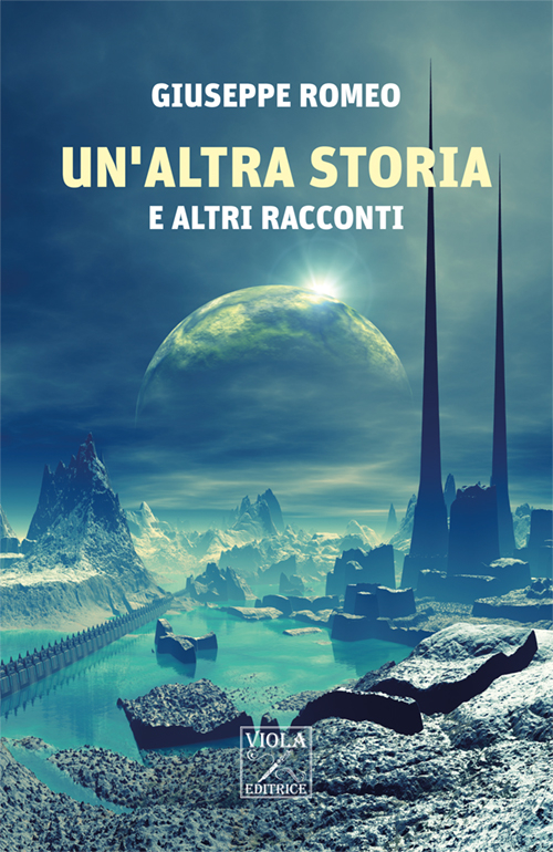 Un'altra storia e altri racconti