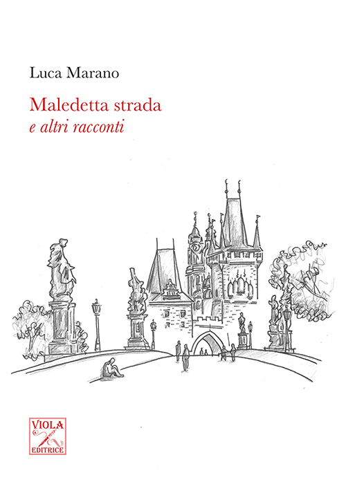 Maledetta strada e altri racconti