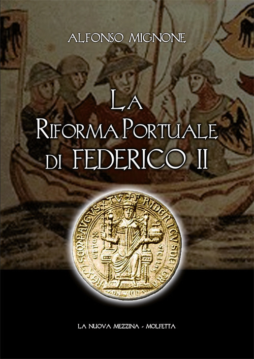 La riforma portuale di Federico II