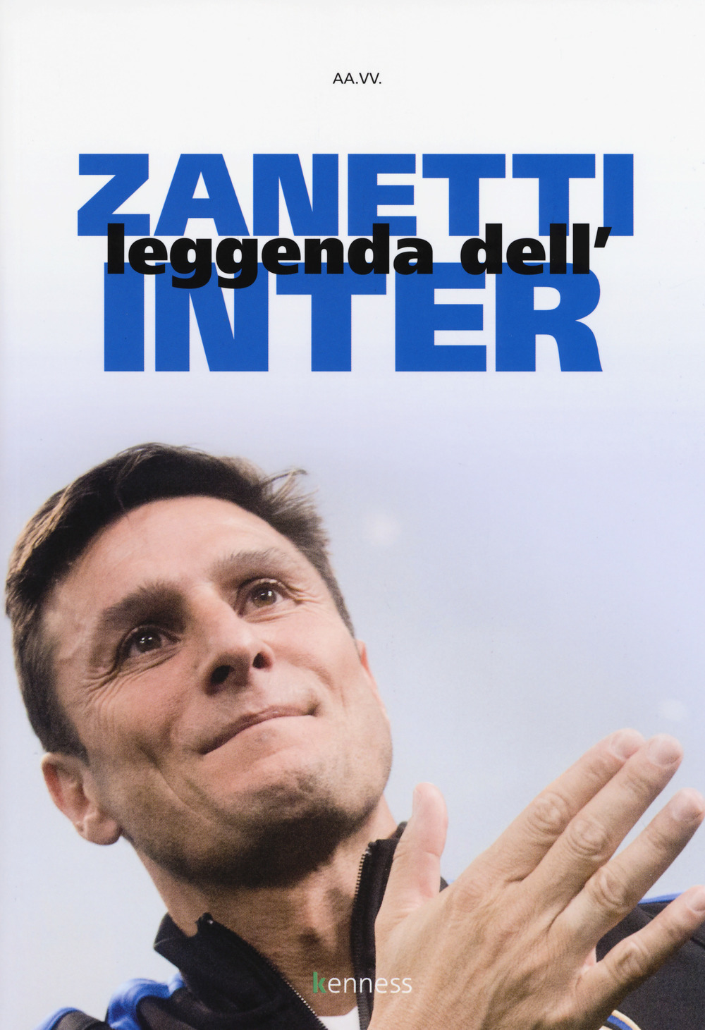 Zanetti. Leggenda dell'Inter