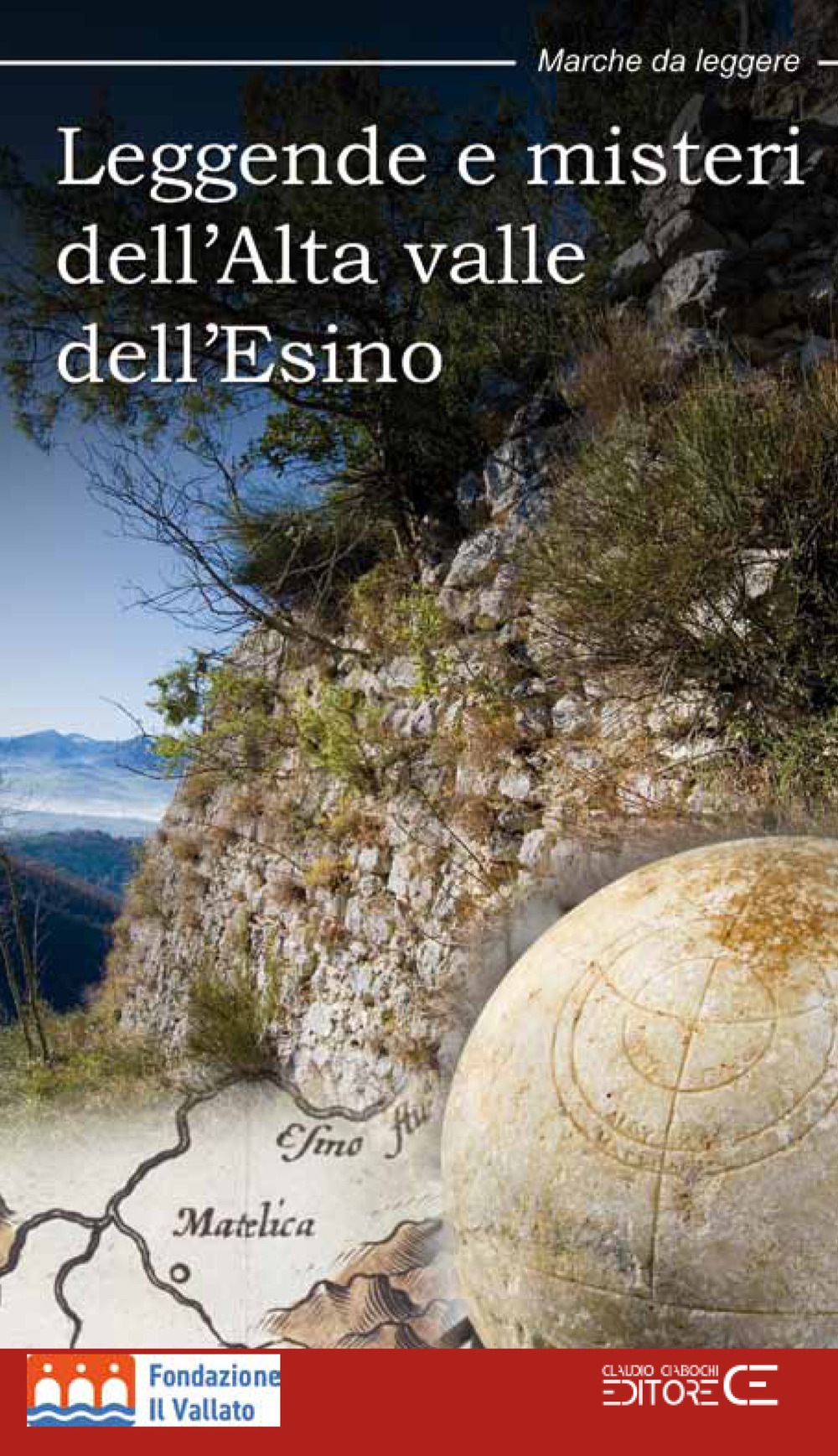 Leggende e misteri dell'Alta valle dell'Esino