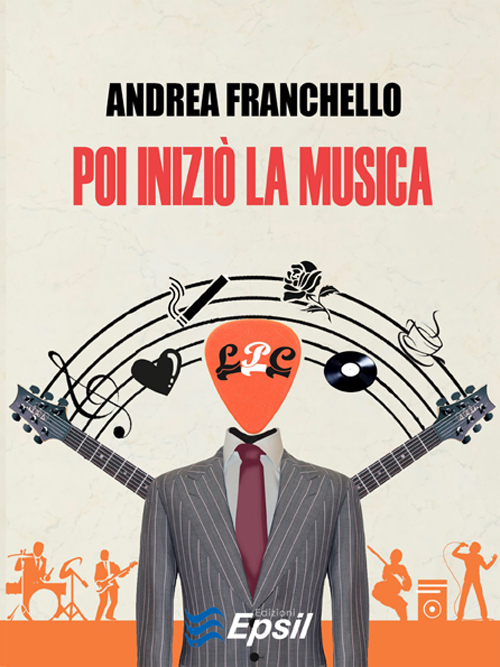 Poi iniziò la musica