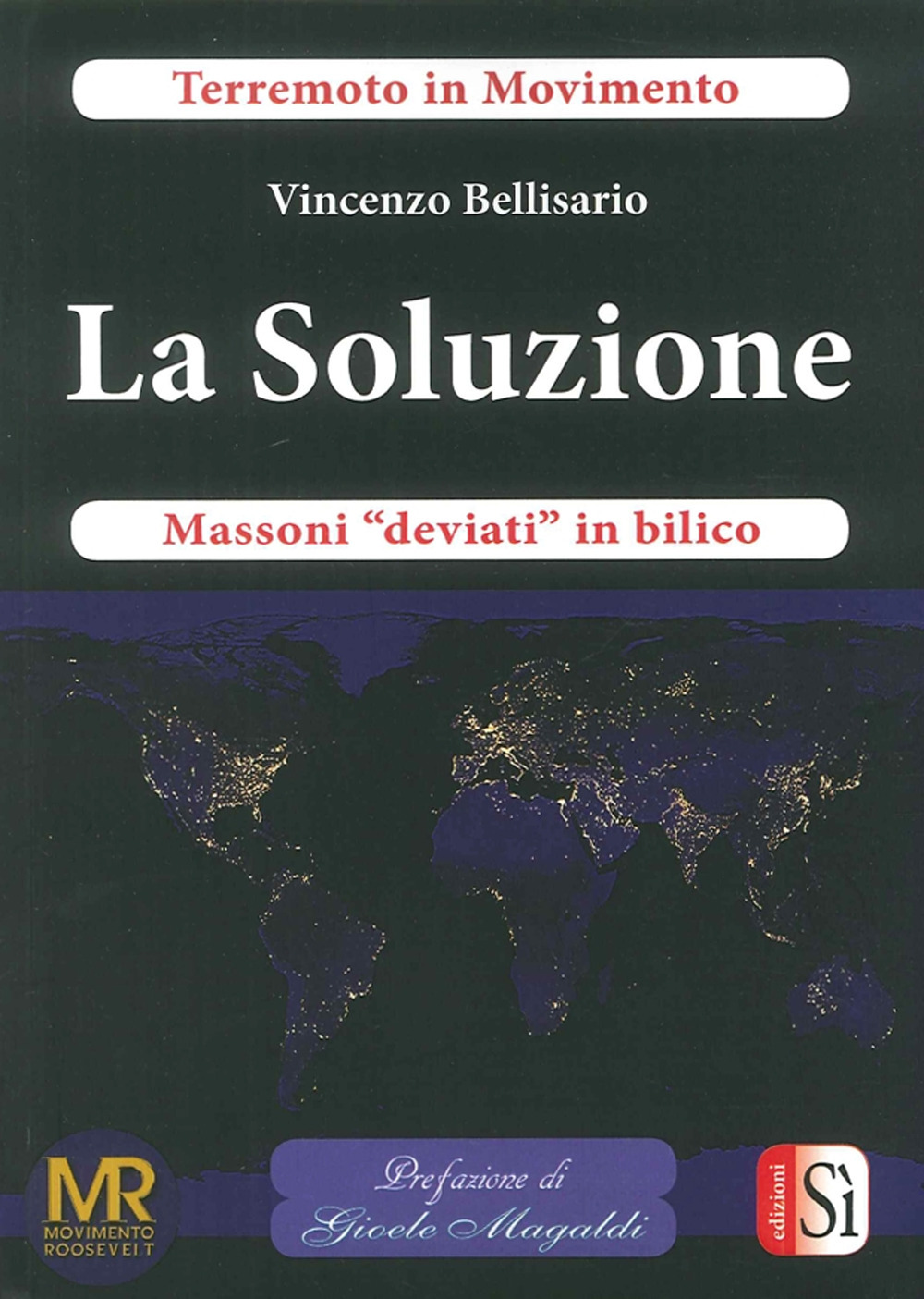 La soluzione. Massoni «deviati» in bilico