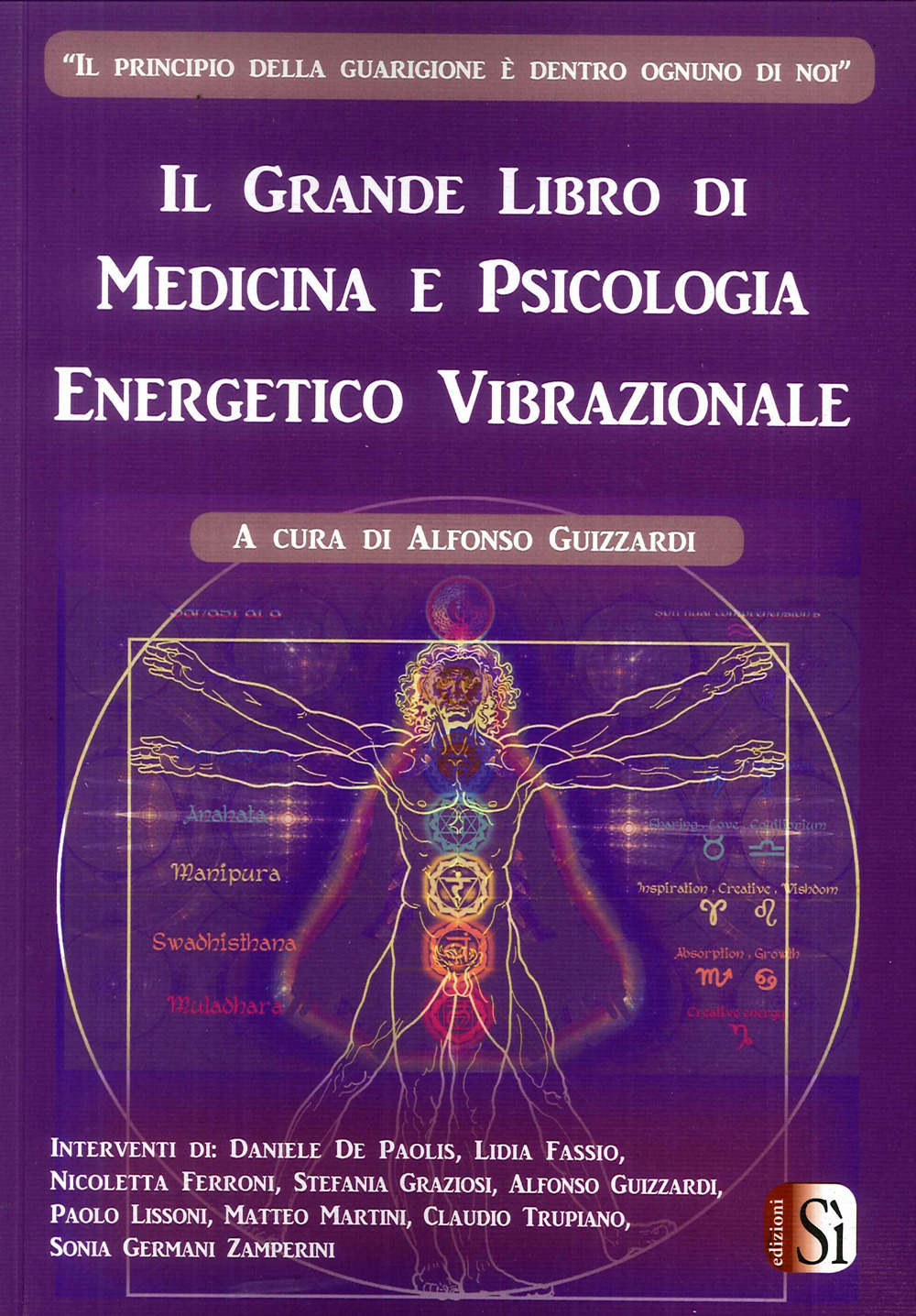 Il grande libro di medicina e psicologia energetico vibrazionale. Vol. 1