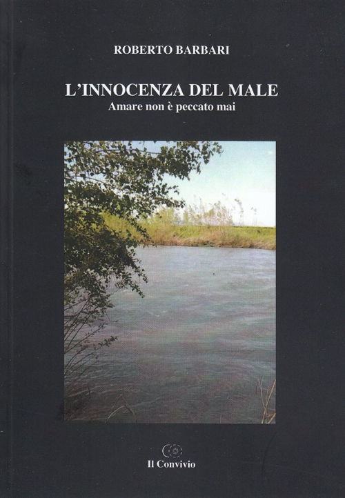 L'innocenza del male. Amare non è peccato mai