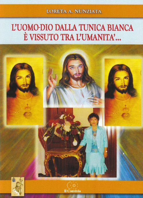 L'uomo-Dio dalla tunica bianca è vissuto tra l'umanità...