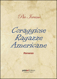 Coraggiose ragazze americane
