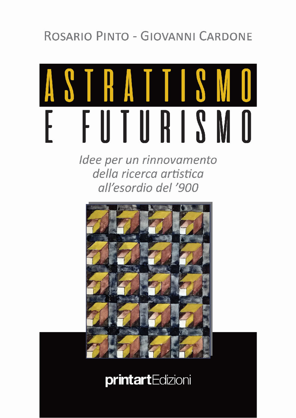 Astrattismo e Futurismo. Idee per un rinnovamento della ricerca artistica all’esordio del '900