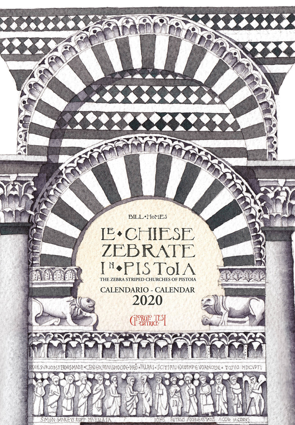 Le chiese Zebrate in Pistoia. Calendario 2020. Ediz. italiana e inglese