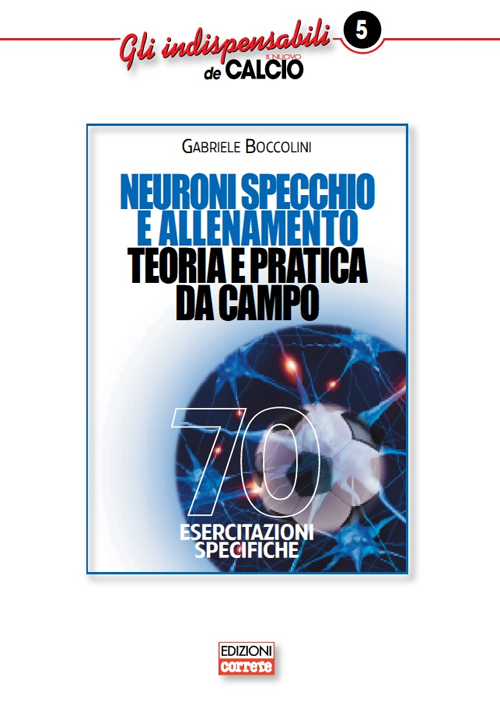 Neuroni specchio e allenamento. Teoria e pratica da campo