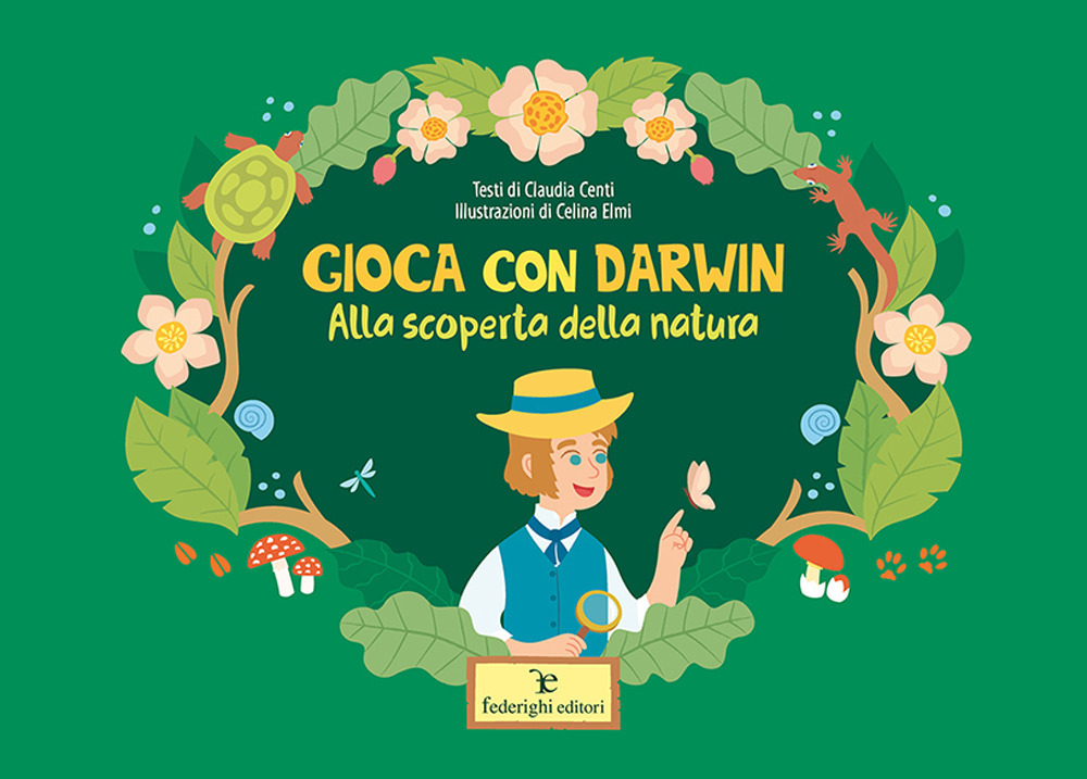 Gioca con Darwin. Alla scoperta della natura