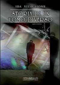Storia di un uomo diverso