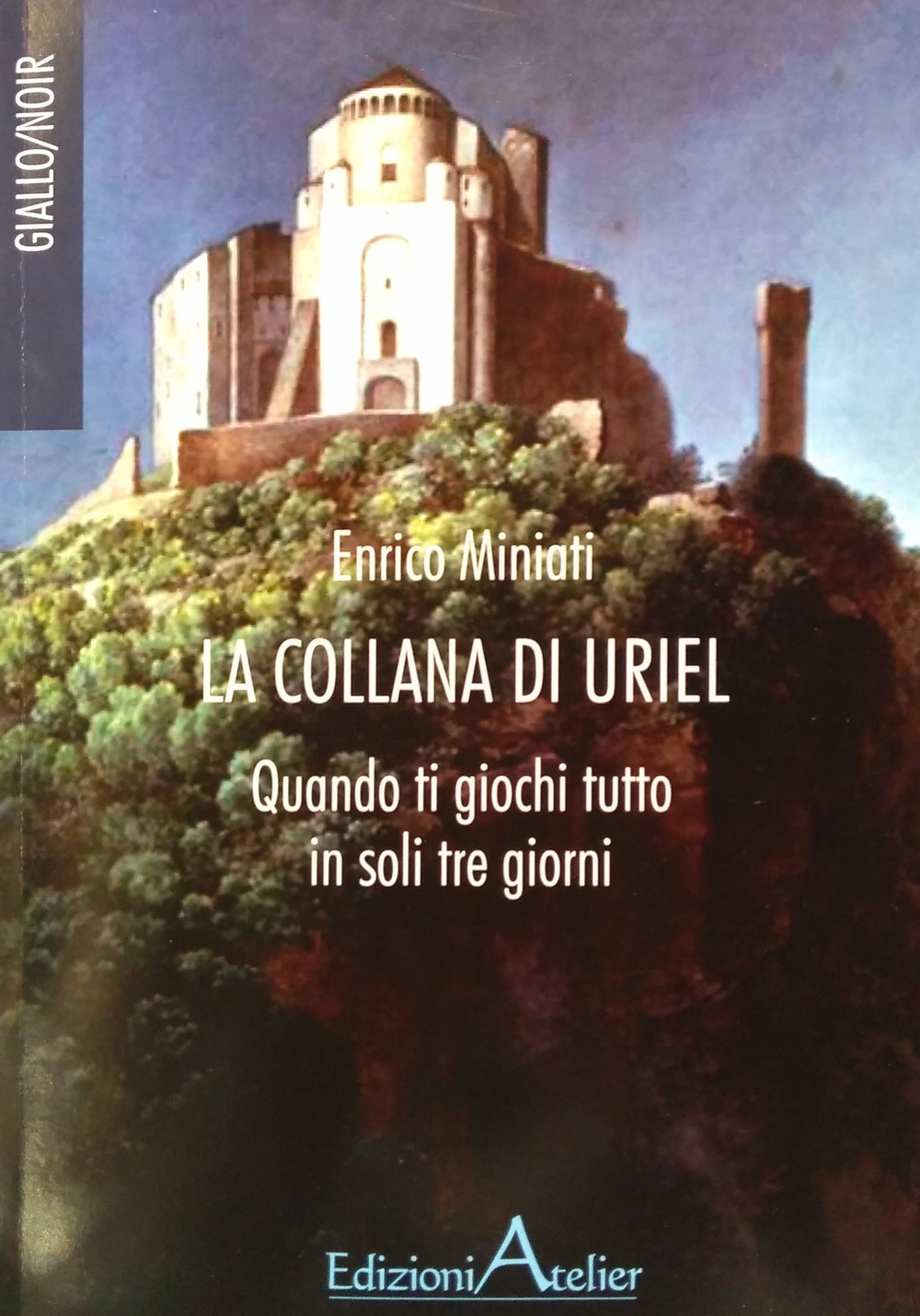 La collana di Uriel. Quando ti giochi tutto in soli tre giorni