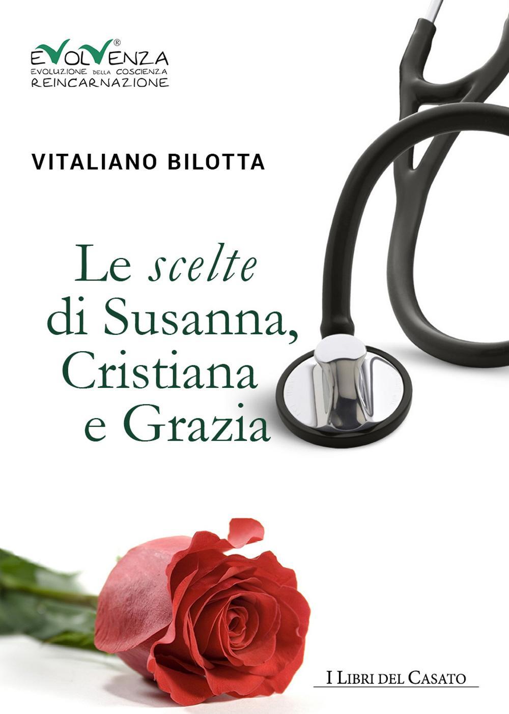 Le scelte di Susanna, Cristiana e Grazia