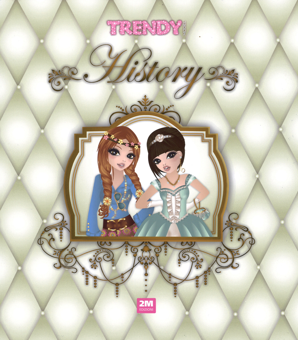 Trendy model. History. Con adesivi