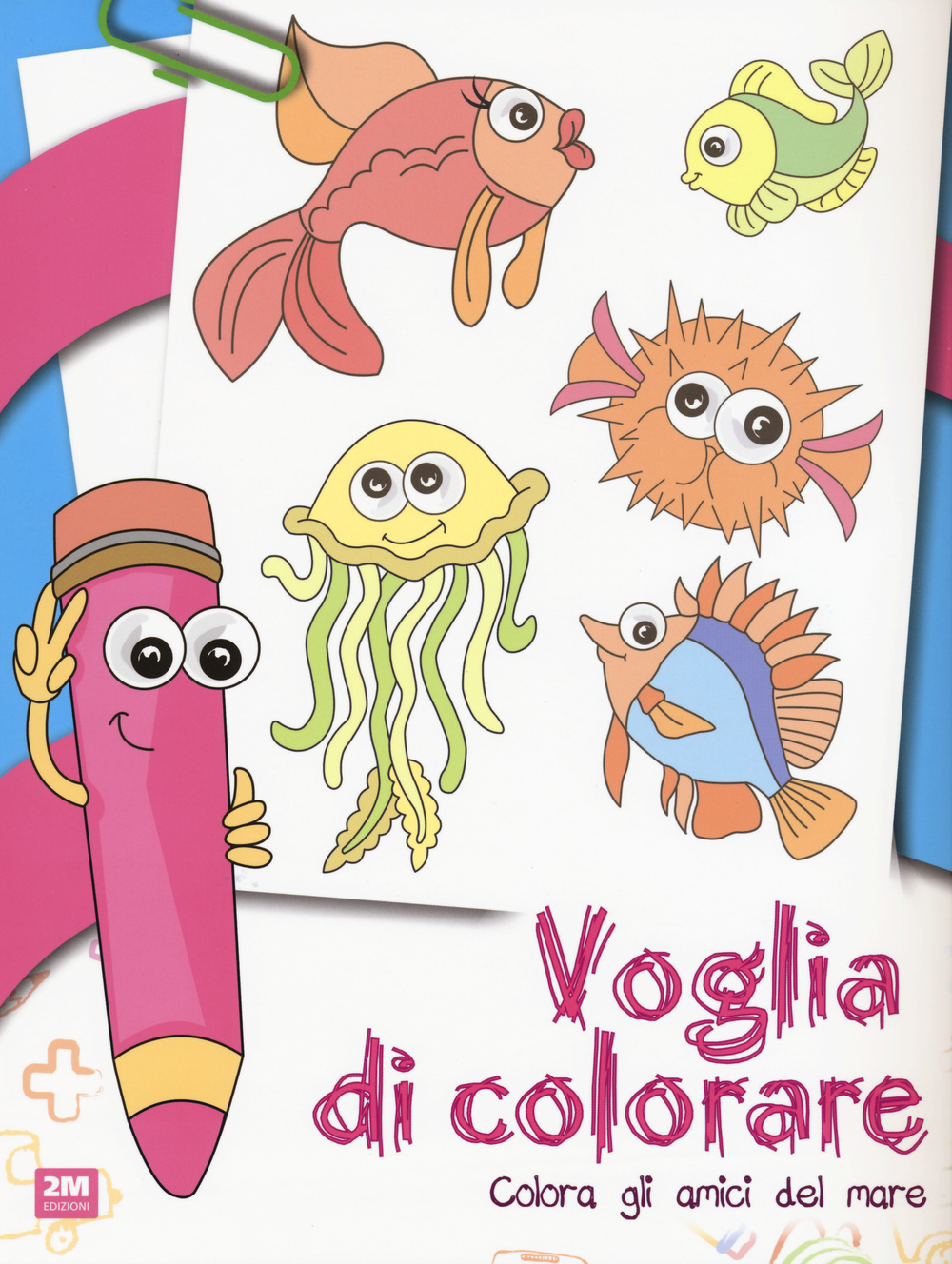 Voglia di colorare. Colora gli amici del mare