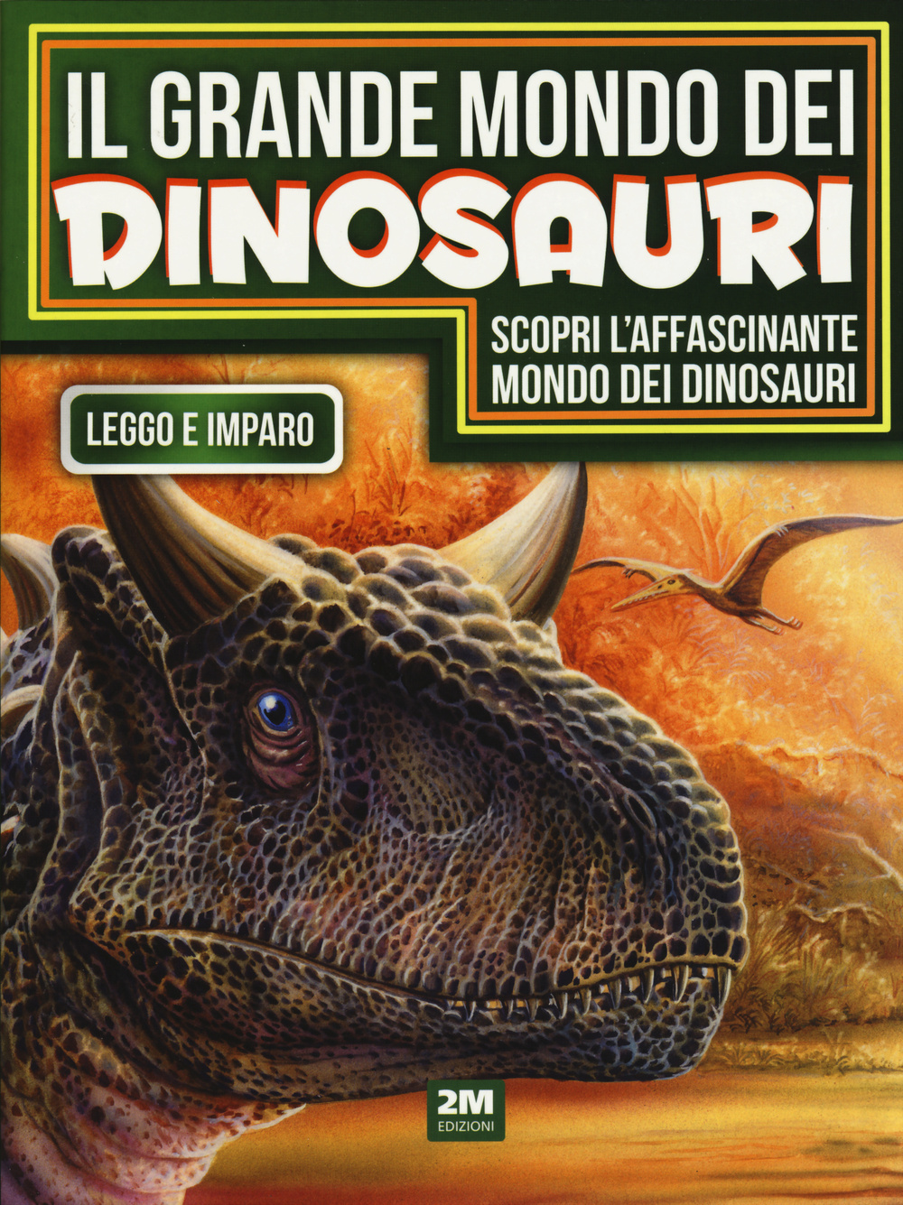 Il grande mondo dei dinosauri