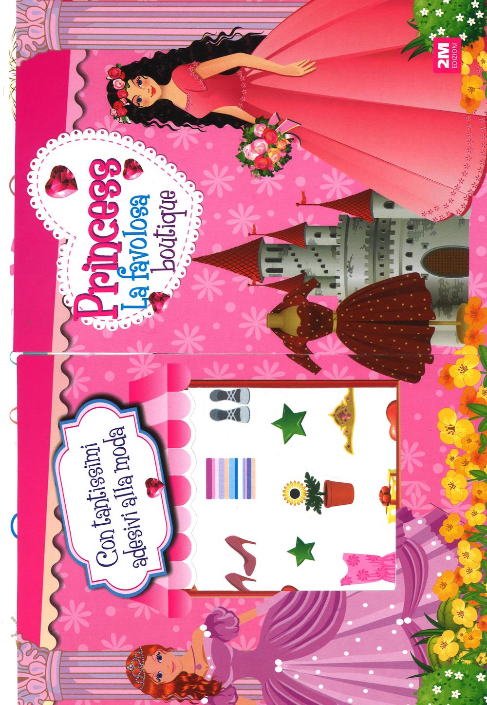 La favolosa boutique. Princess. Maxi album stickers & colour