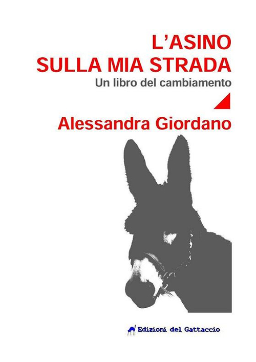 L'asino sulla mia strada. Un libro del cambiamento