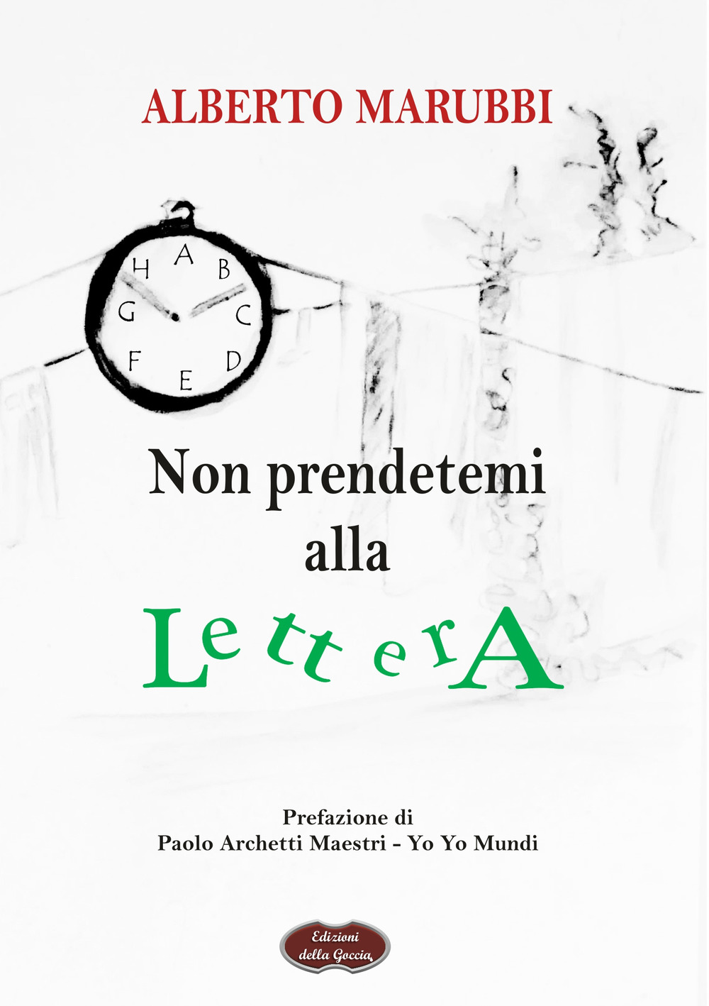 Non prendetemi alla lettera