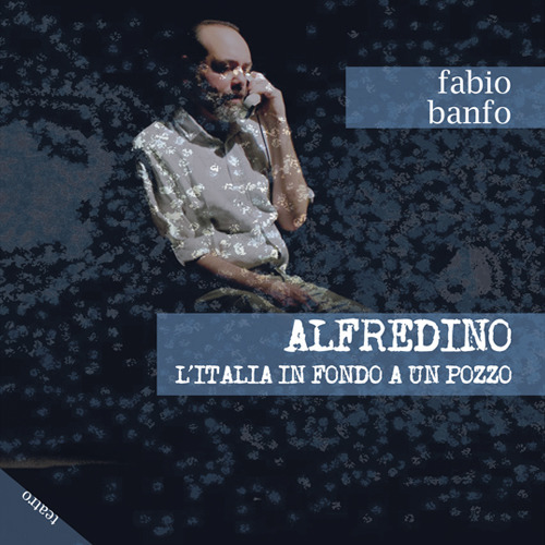 Alfredino. L'Italia in fondo a un pozzo