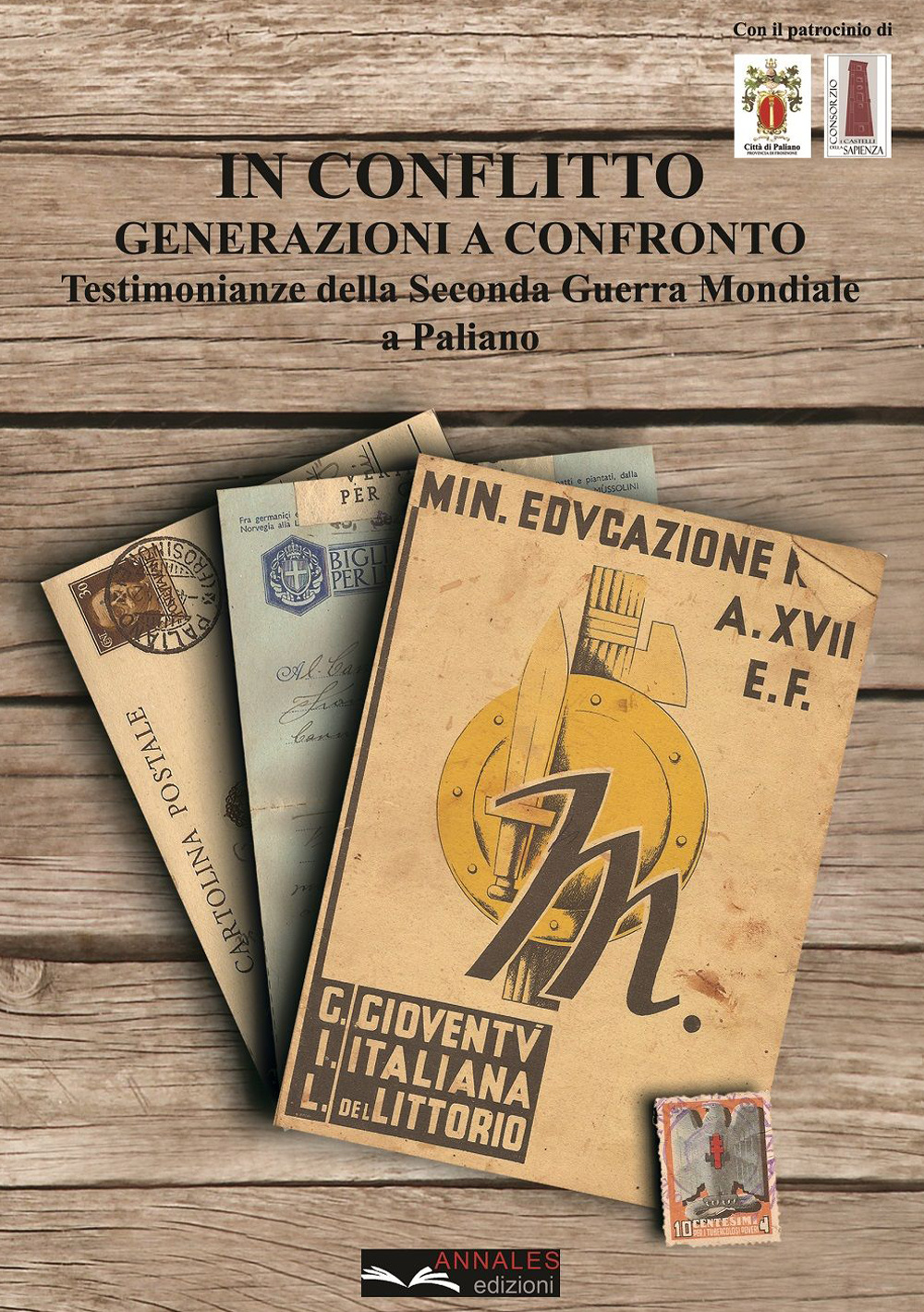 In conflitto. Generazioni a confronto. Testimonianze della seconda guerra mondiale a Paliano