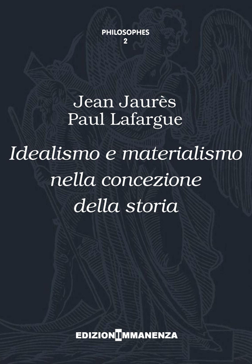 Idealismo e materialismo nella concezione della storia