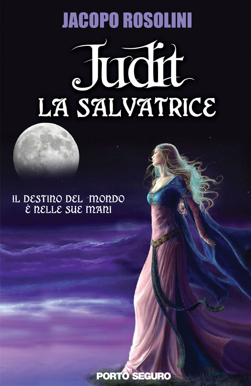 La salvatrice. Judit