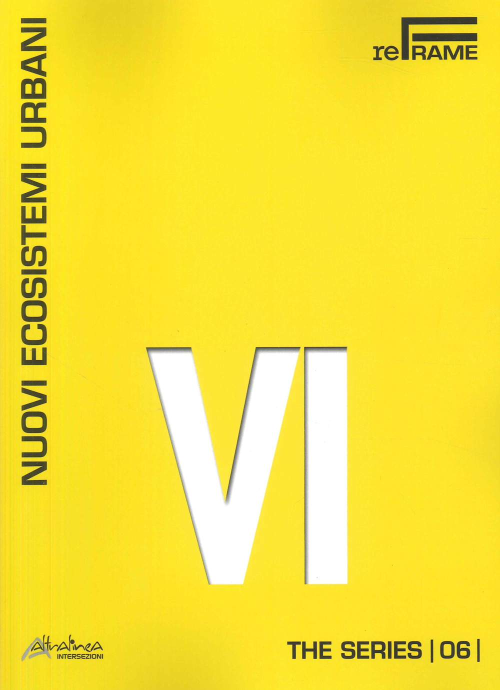 Nuovi ecosistemi urbani. The series