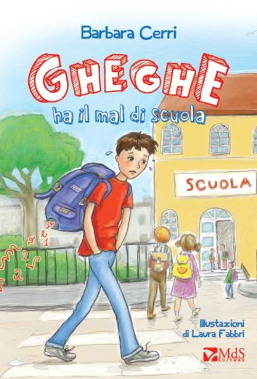 Gheghe ha il mal di scuola