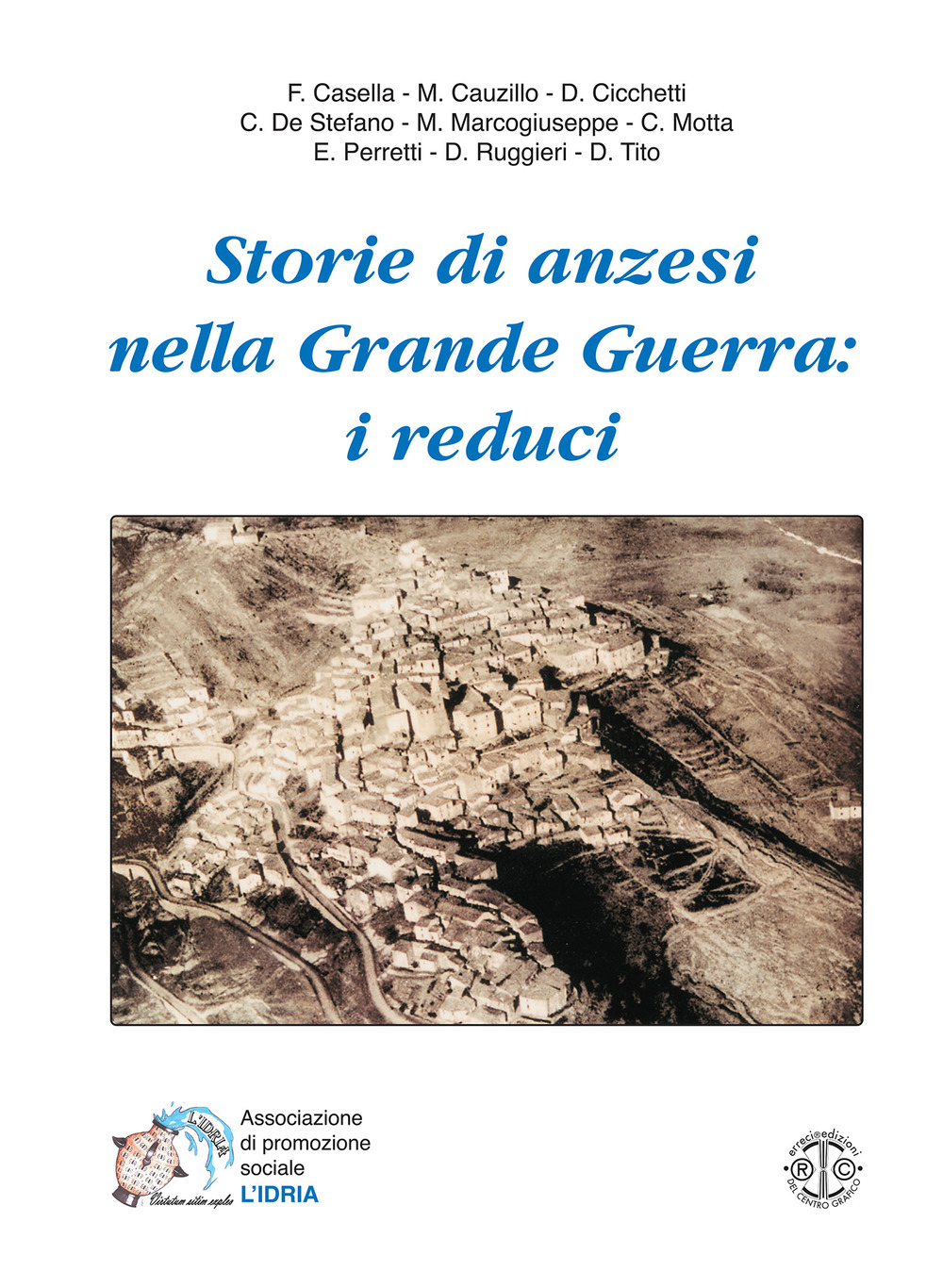 Storie di anzesi nella Grande Guerra: i reduci