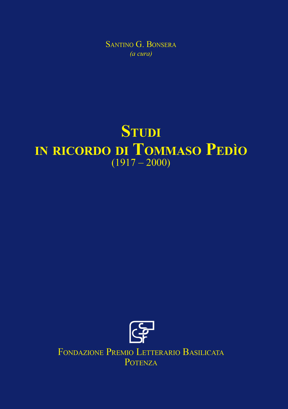 Studi in ricordo di Tommaso Pedìo (1917-2000)